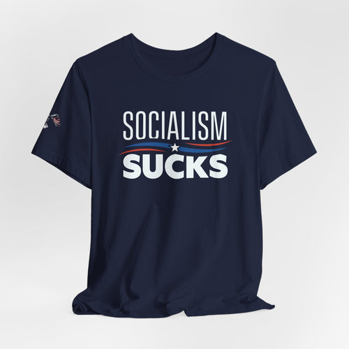 Socialism Sucks Tee — Political Statement Graphic T‑Shirt