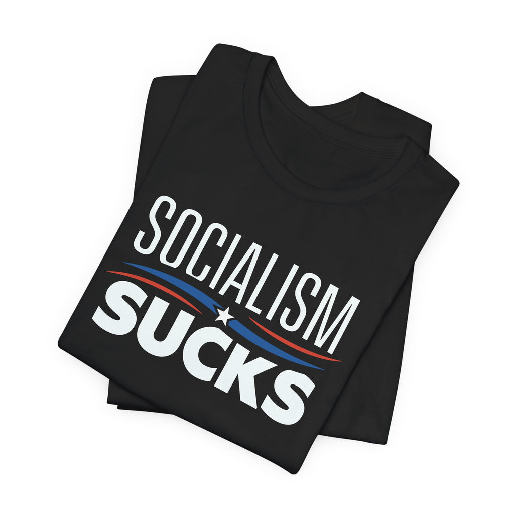 Socialism Sucks Tee — Political Statement Graphic T‑Shirt